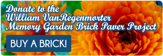 Donate to the William VanRegenMorter Memory Garden Brick Paver Project
