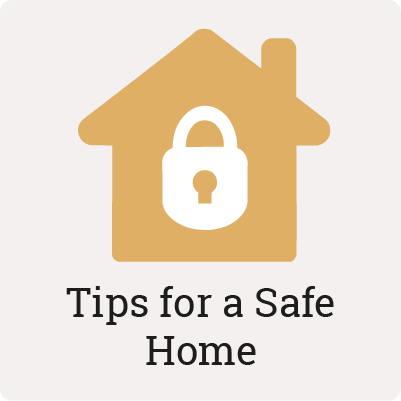 Tips for a Safe Home